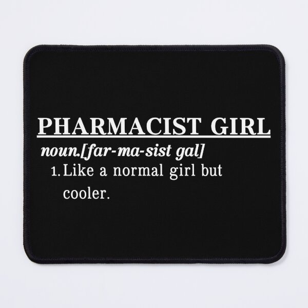 Item preview, Pharmacist Girl - Like A Normal Girl But Cooler  designed and sold by kelvinmunene13.