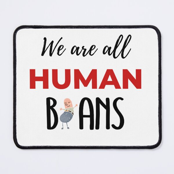 Item preview, We Are All Human beans designed and sold by Doodlehub.