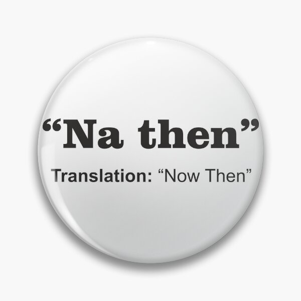 Item preview, Yorkshire dialect, na then  designed and sold by graph-fix.