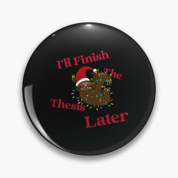 Item preview, I'll finish the Thesis Later Xmas Sloth designed and sold by GoaTees23.