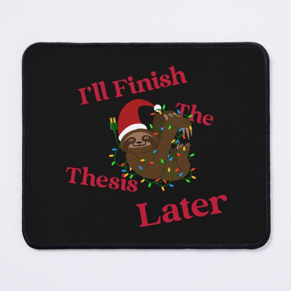Item preview, I'll finish the Thesis Later Xmas Sloth designed and sold by GoaTees23.
