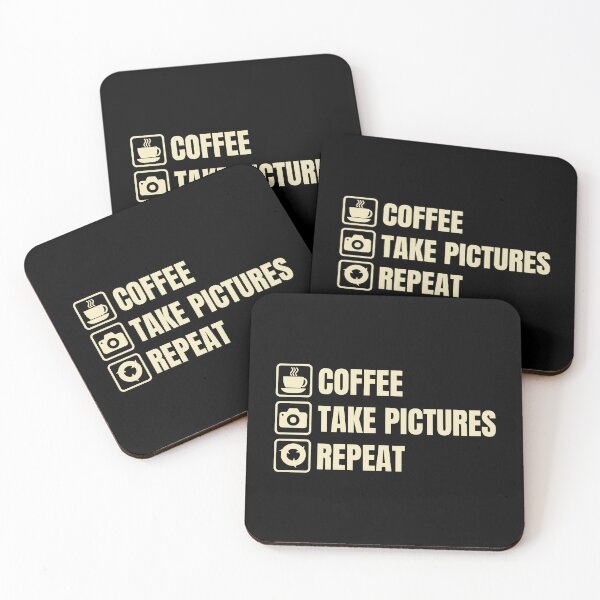 Item preview, Coffee, Take Pictures, Repeat (For Dark Background) designed and sold by thecatcouch.