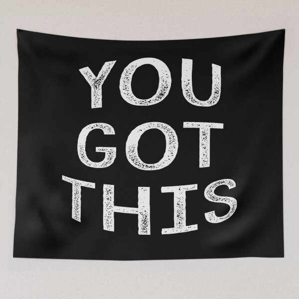 Item preview, YOU GOT THIS (black/white/distressed) designed and sold by starkle.