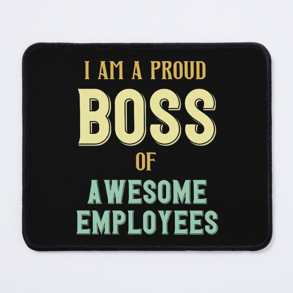 Item preview, I'm A Proud Boss Of Awesome Employees designed and sold by RockBeeDesigns.