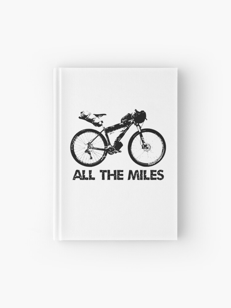 Bikepacking All The Miles&quot; Journal for Sale by esskay | Redbubble