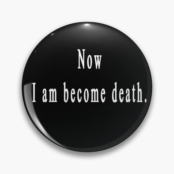 Item preview, I am Become Death designed and sold by Ditamesta.