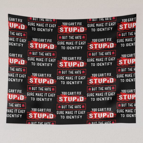 Item preview, You Can’t Fix Stupid Funny Sarcastic Anti Trump Gift designed and sold by EstherDoyle.