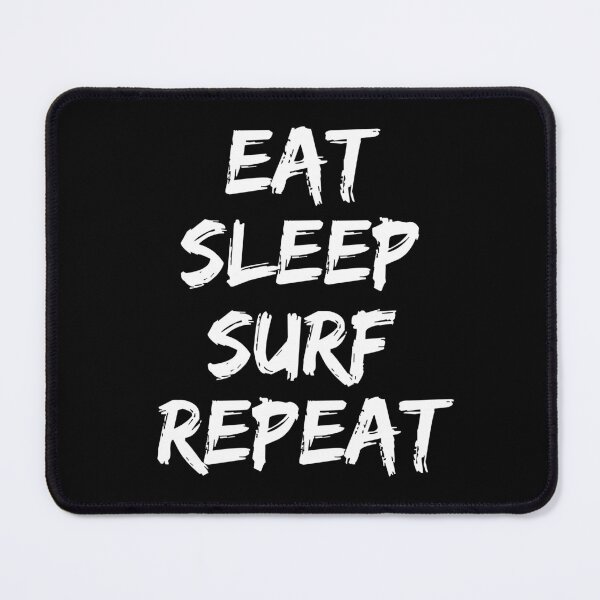 Item preview, Eat Sleep Surf Repeat designed and sold by to-esu.