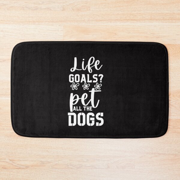 Item preview, Life Goals? Pet a Dog, Dog Lover, Animal Lover, Dog Owner, Dog Mom Typography Quote designed and sold by thedazzlingmonk.