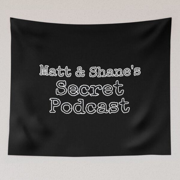 Item preview, matt&shane's secret podcast designed and sold by LondownDesign.