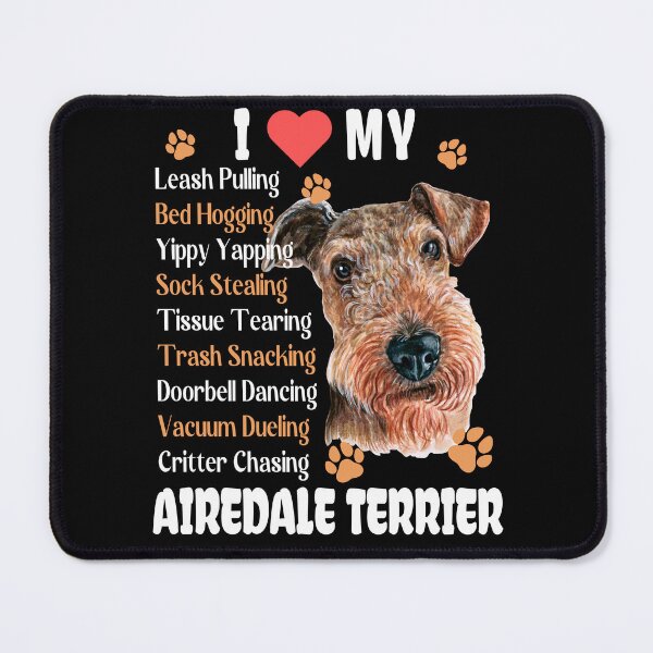 Item preview, I Love My Airedale Terrier Dog Behaviour List Funny designed and sold by Cuddlythopia.