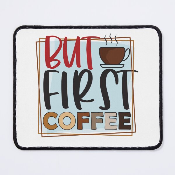 Item preview, But First Coffee designed and sold by teamph.