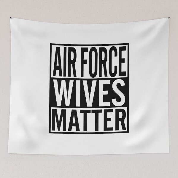 Item preview, Air Force Wives Matter designed and sold by myoungncsu.