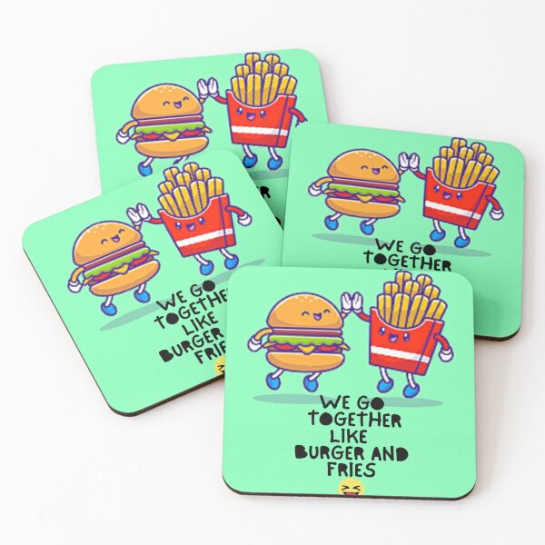 Item preview, WE GO TOGETHER LIKE BURGER AND FRIES designed and sold by jasneetchopra27.