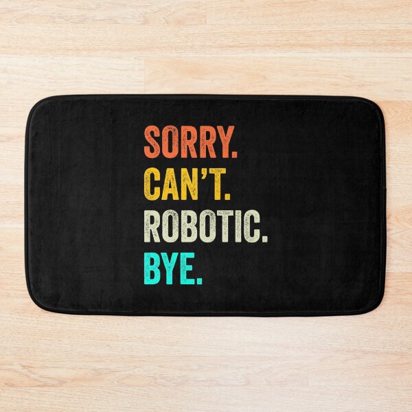 Item preview, Robotic quotes shirt, funny Robotic coach, Funny Robotic Quotes Gift designed and sold by Dogs Geeky⭐⭐⭐⭐⭐.