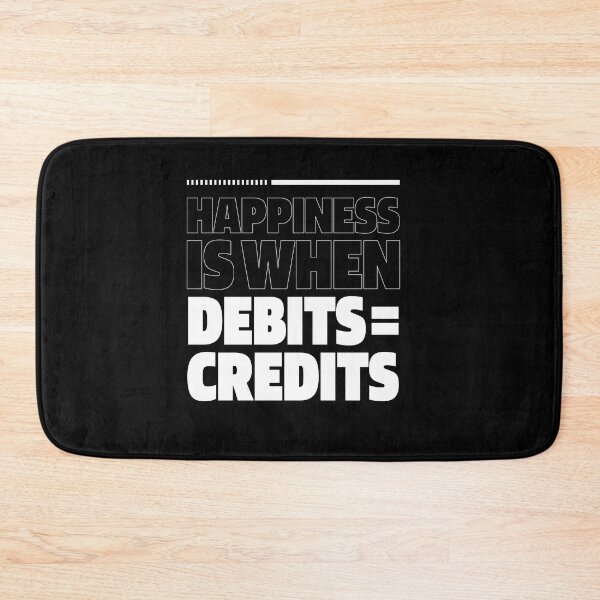 Item preview, Happiness Is When Debits = Credits  - Accountant Funny Gift designed and sold by DiogoCalheiros.