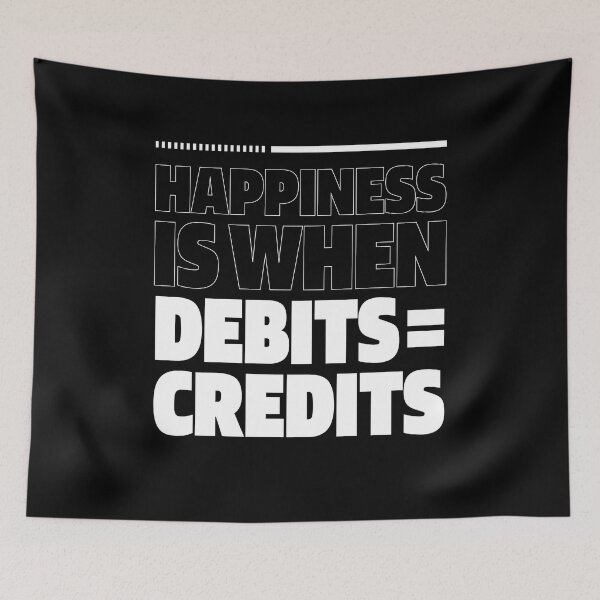 Item preview, Happiness Is When Debits = Credits  - Accountant Funny Gift designed and sold by DiogoCalheiros.