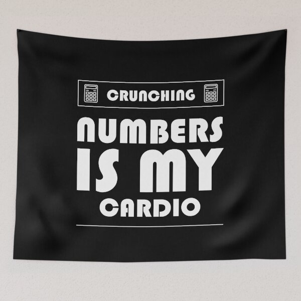 Item preview, Crunching Numbers is My Cardio - Accountant Funny Gift designed and sold by DiogoCalheiros.