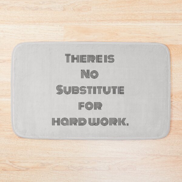 Item preview, There is no substitute for hardwork  designed and sold by Fus-art94.