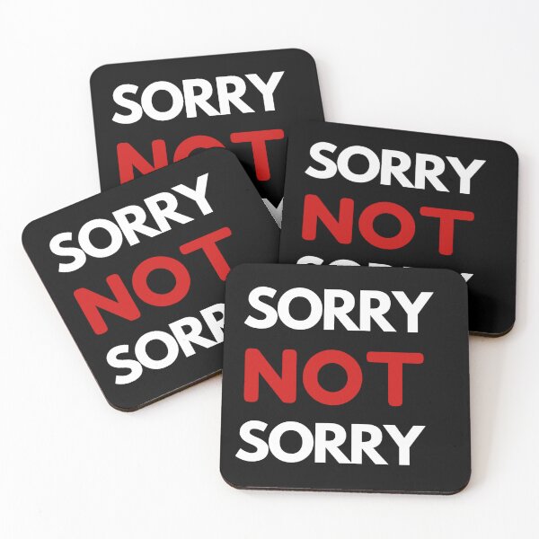 Item preview, Sorry not sorry designed and sold by authenticwords.