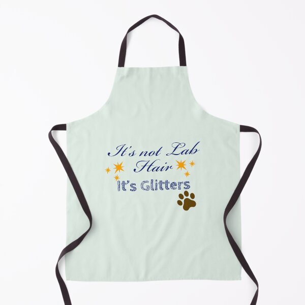 Item preview, It’s not Lab Hair, It’s Glitters. designed and sold by StandStrong786.