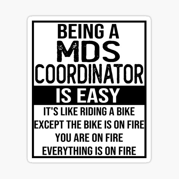 quot Funny mds coordinator saying: being a mds coordinator is easy mds quot Funny mds coordinator saying: being a mds coordinator is easy mds