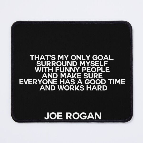 Item preview, Joe Rogan Quote designed and sold by dualogy.