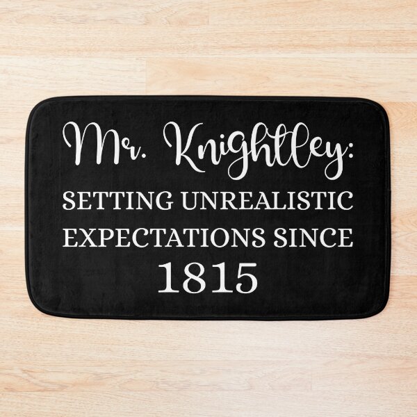Item preview, Mr. Knightley: Setting Unrealistic Expectations Since 1815 I designed and sold by Lemon Pepper.