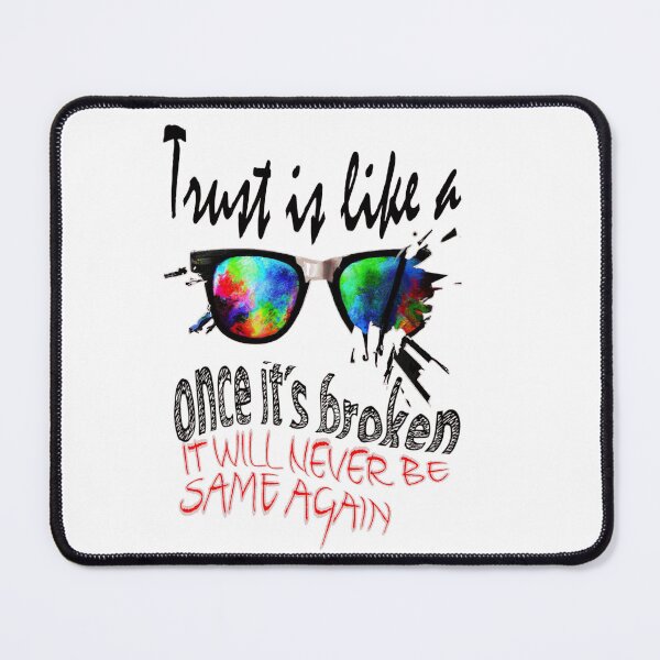Item preview, TRUST IS LIKE A GLASS designed and sold by Ramzadeen.