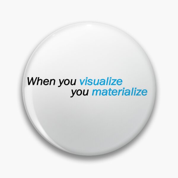 Item preview, When you visualize you materialize designed and sold by Positive Mindzet!.