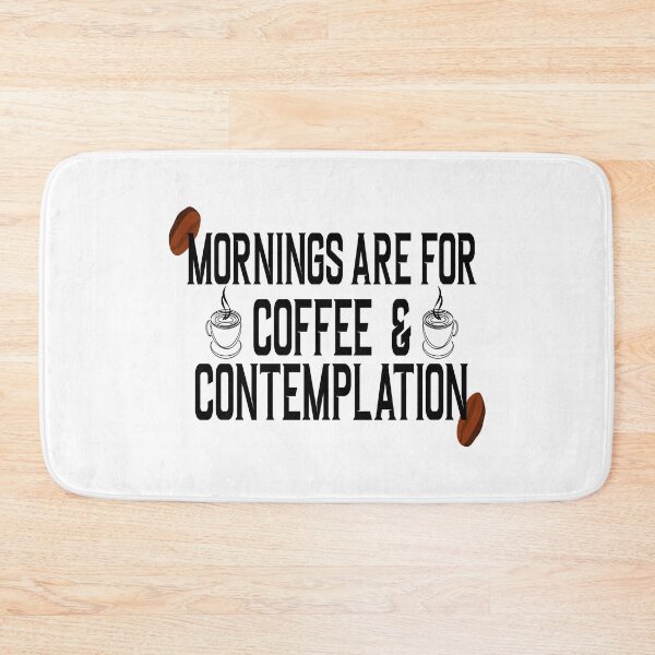 Item preview, Mornings Are For Coffee And Contemplation-Mornings Are For Contemplation-Mornings Are For Coffee designed and sold by ALAEEDDINEBHM.