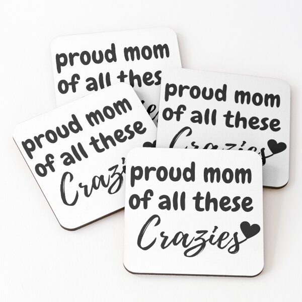 Item preview, Proud Mom Of All These Crazies  designed and sold by Redone Dzn.