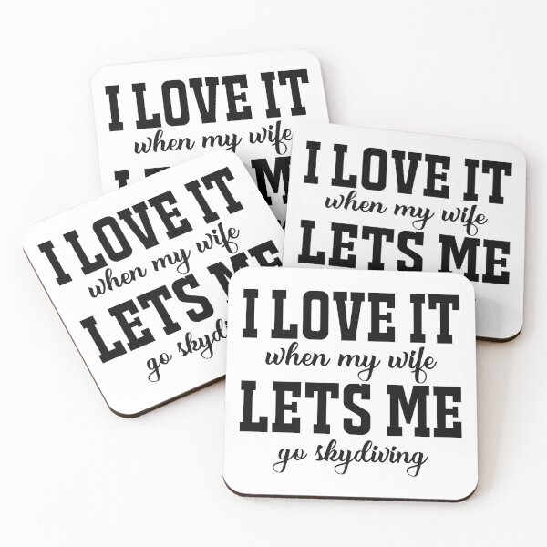 Item preview, I Love it when my wife, lets me go skydiving designed and sold by HarriPaloma.