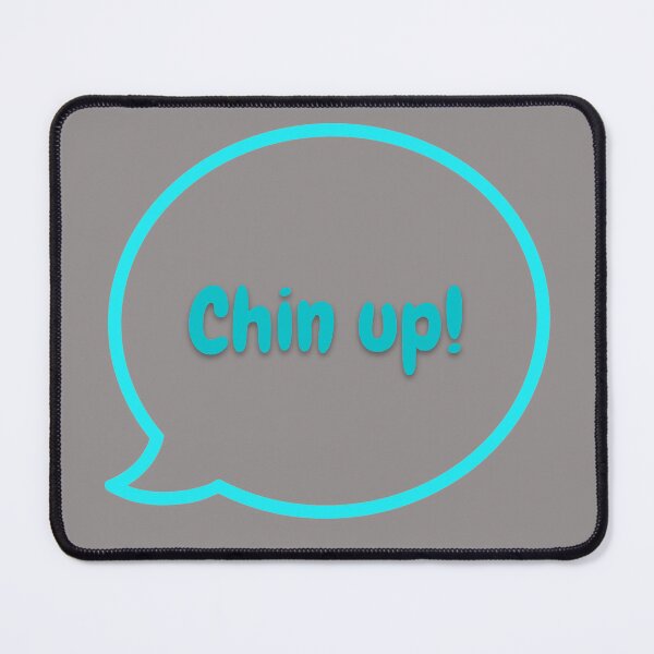 Item preview, ''Chin up'' motivation t-shirt  designed and sold by the-NAME-.