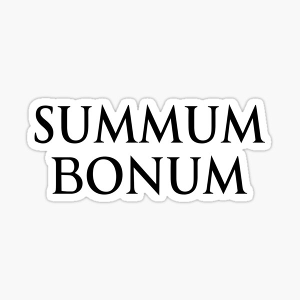 Item preview, Summum Bonum Latin Phrase Saying Quote The Highest Good designed and sold by JackCurtis1991.