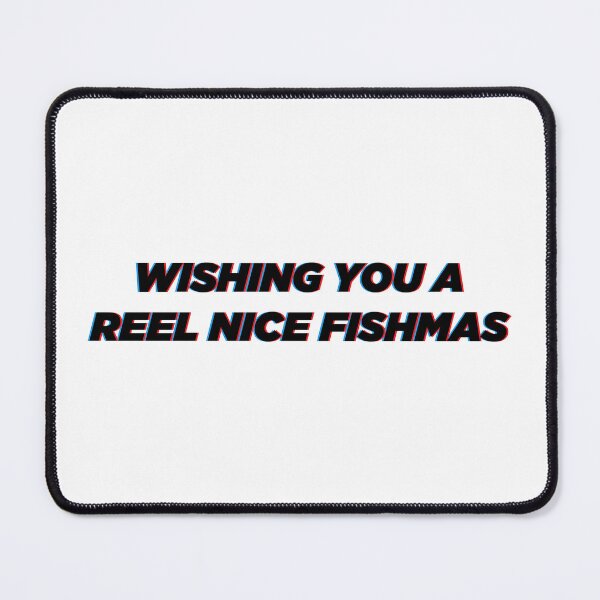 Item preview, Wishing You Reel Nice Fishmas | Funny Wishes Meme Quote designed and sold by AllYuNeed.