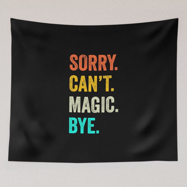 Item preview, Magic quotes shirt, funny Magic coach, Funny Magic Quotes Gift designed and sold by Dogs Geeky⭐⭐⭐⭐⭐.