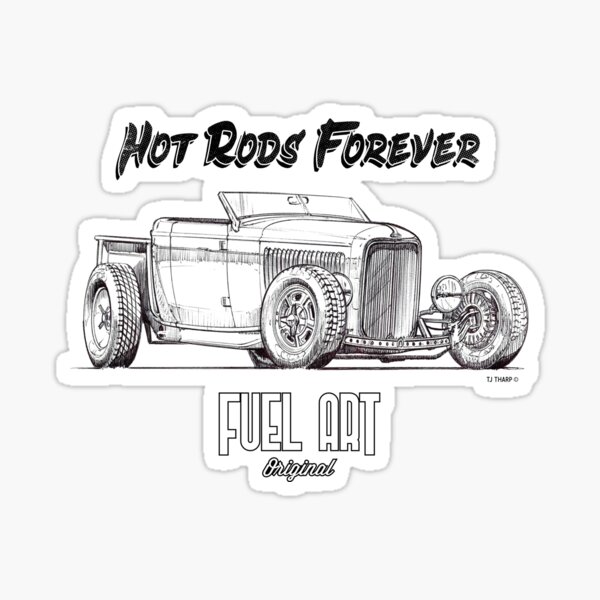 "1932 Vintage Hot Rods Forever Custom Roadster Truck" Sticker for Sale by FuelArtOriginal