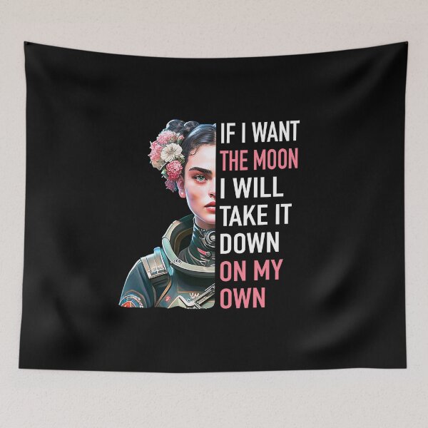 Item preview, Frida Kahlo, Frida Khalo portrait, If I want the moon, I will take it down on my own. designed and sold by inspiring-women.
