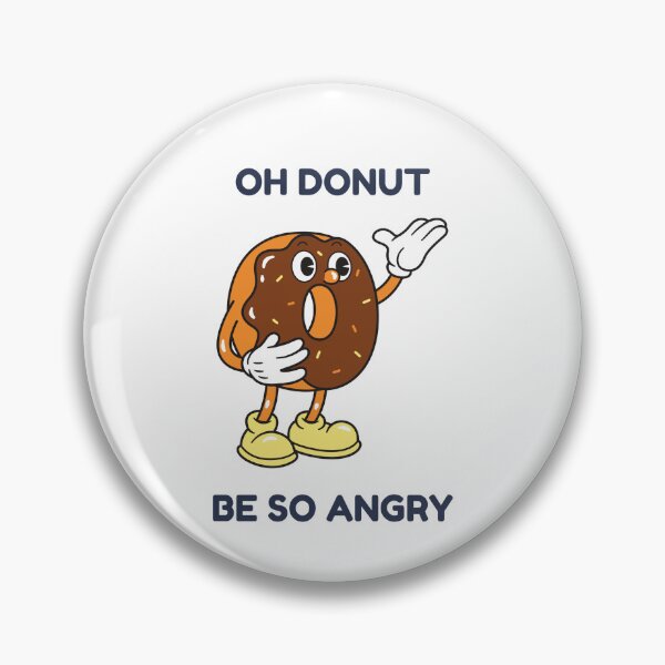 Item preview, Oh Donut Be So Angry designed and sold by ShopofAll.