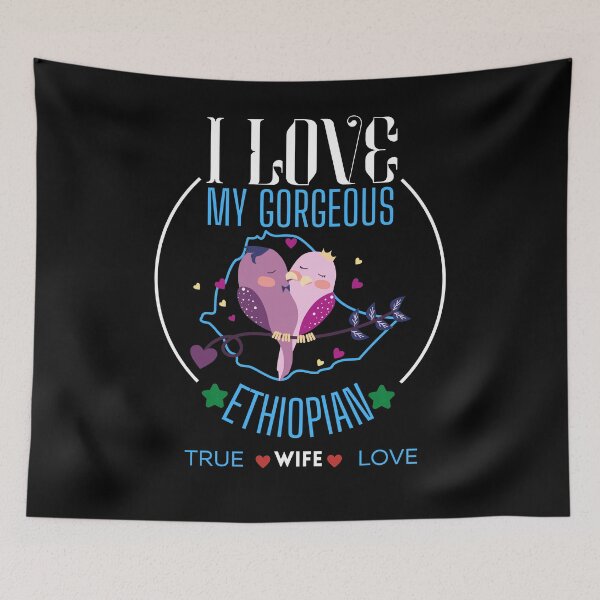 Item preview, I love my Ethiopian wife designed and sold by vidyaroul.