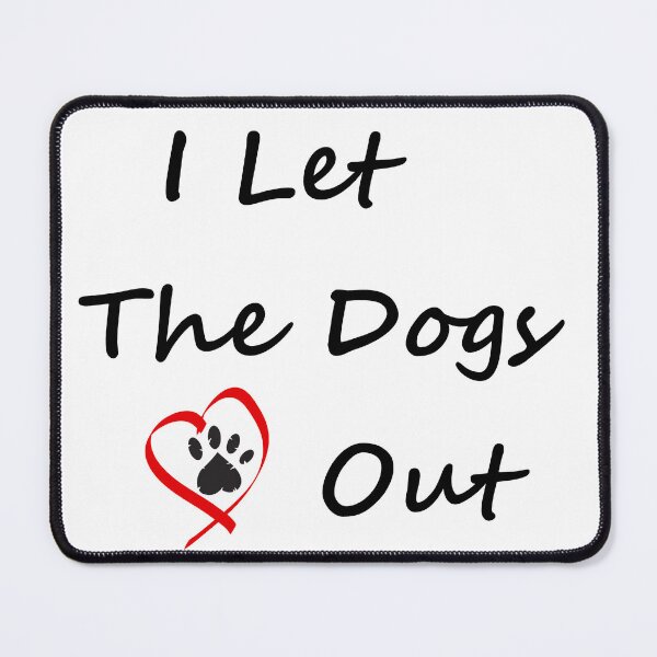 Item preview, I Let The Dogs Out | Funny Dog Walker Joke Pet Owner Humor Men Women T-Shirt designed and sold by pheno menal.