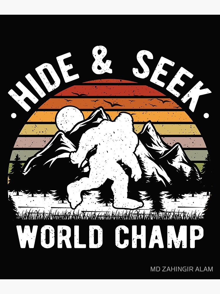 Hide And Seek World Champion Bigfoot Poster For Sale By Maksudkaial Redbubble 