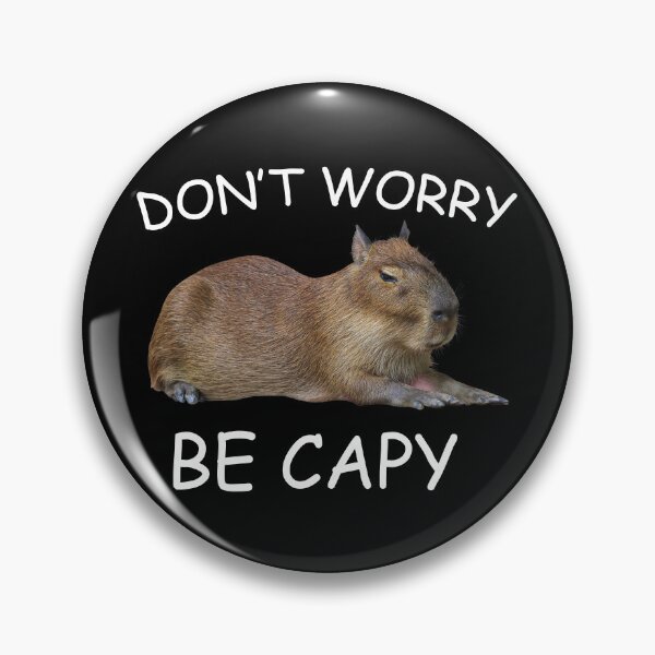 Item preview, Capybara Dont Worry Be Capy Funny Rodent Big Rat designed and sold by Get A Wear  Shop.