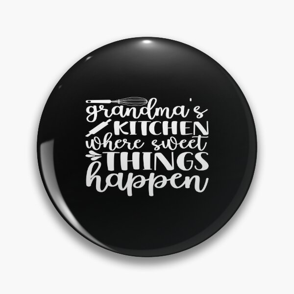 Item preview, Grandma's kitchen where sweet things happen designed and sold by phassystore.