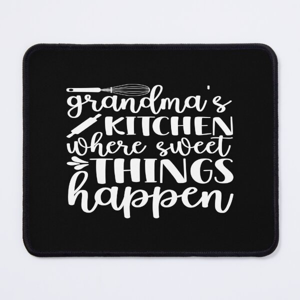 Item preview, Grandma's kitchen where sweet things happen designed and sold by phassystore.