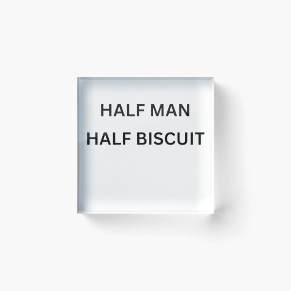 Item preview, Half Man Half Biscuit designed and sold by mystylecorner.