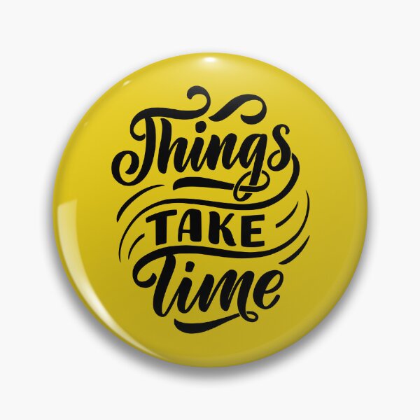 Item preview, Things take time  designed and sold by Basma Store.