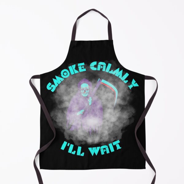 Item preview, Smoke calmly i'll wait. designed and sold by ConradoBullhead.