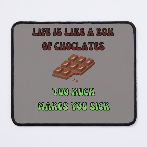 Item preview, Life is like a box of chocolates designed and sold by Sam-TDesigns.